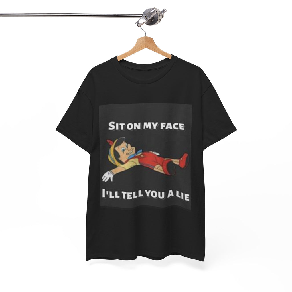 "Sit on my face" T-Shirt